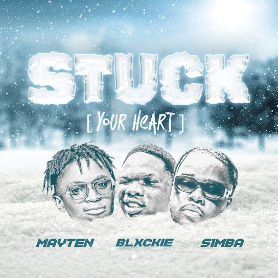 Blxckie – Stuck (Your Heart) ft. Mayten & S1mba