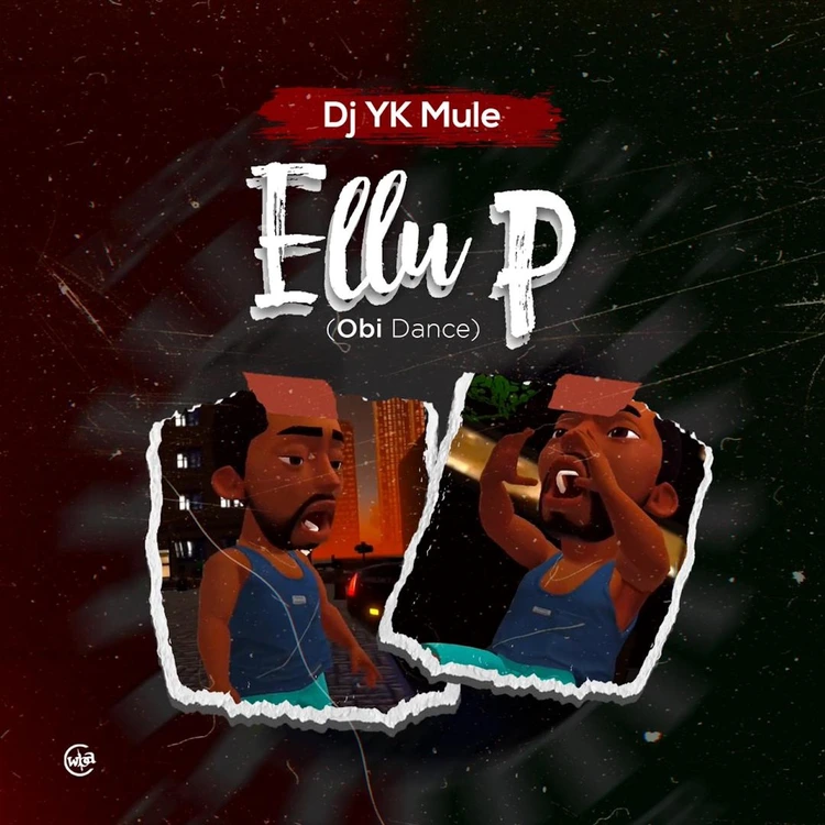 Dj Yk Mule – Ellu P Obi Dance