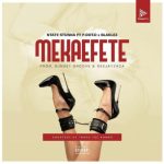 Ntate Stunna – Mekaefete ft. PDot O, Blaklez