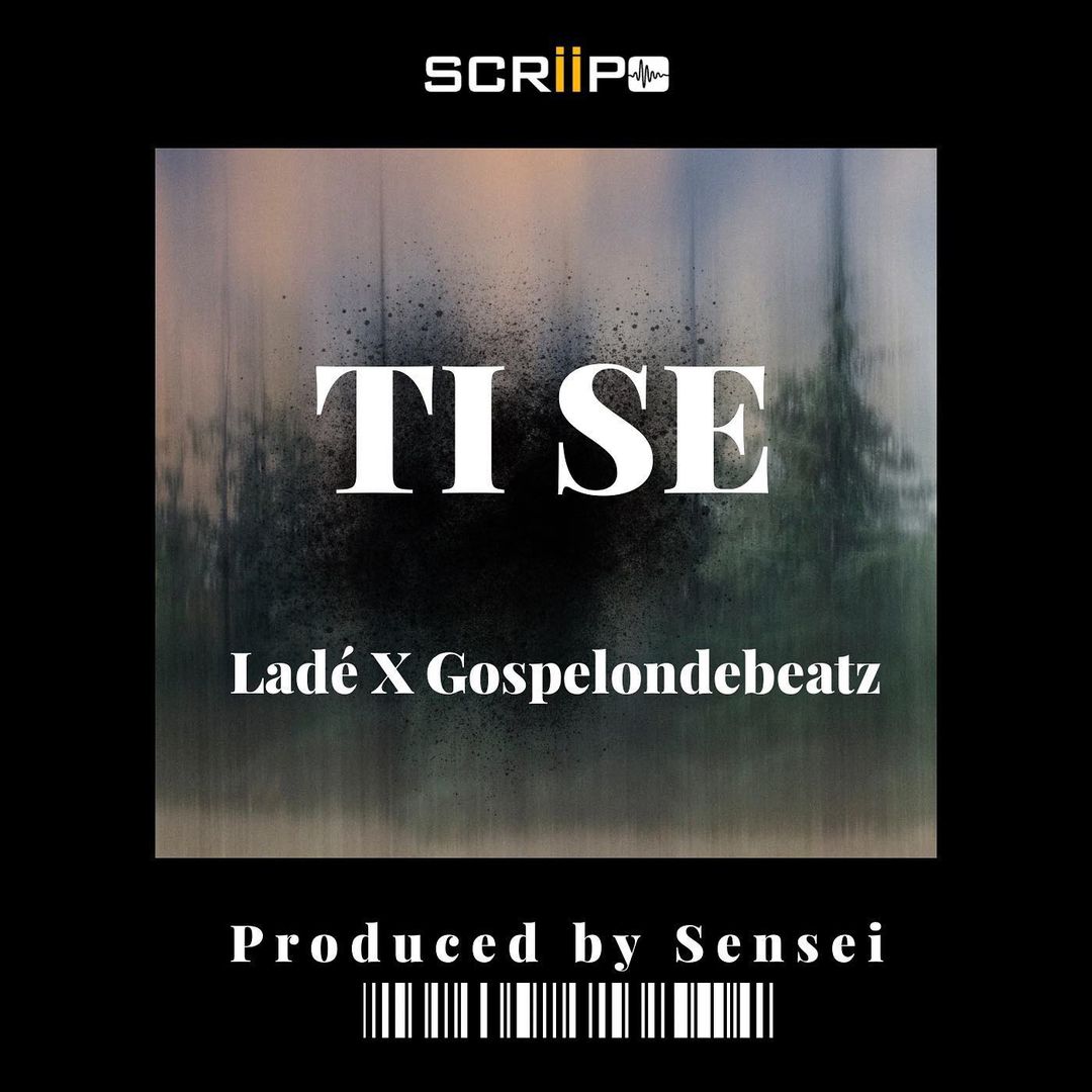 Lade – Ti Se ft. Gospelondebeatz