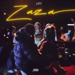 [Lyrics] L.A.X – Zaza