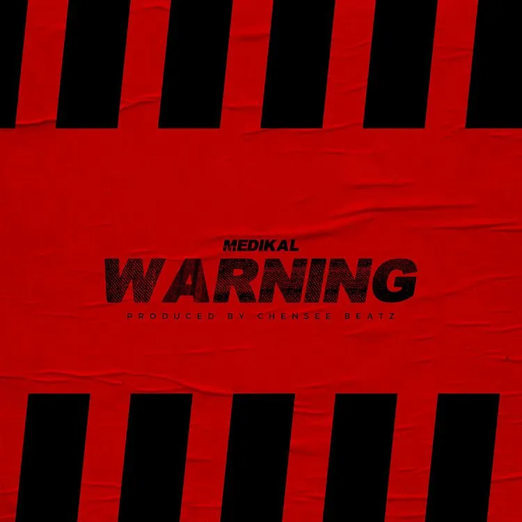 Medikal – Warning