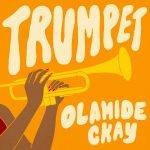 [Lyrics] Olamide – Trumpet ft. Ckay