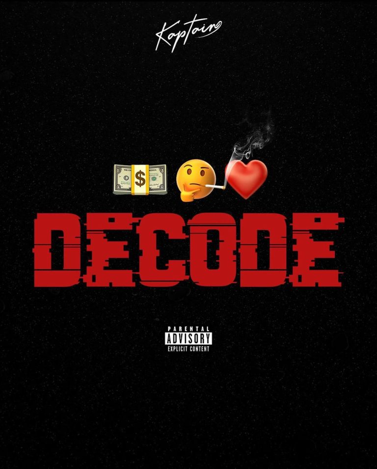 [Lyrics] Kaptain – Decode