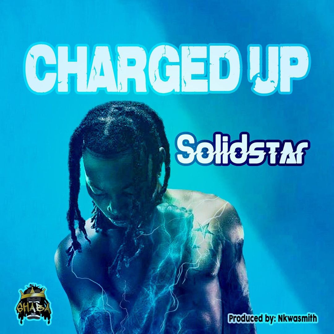 Solidstar – Charged Up