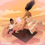 [Lyrics] Mayorkun – For Daddy