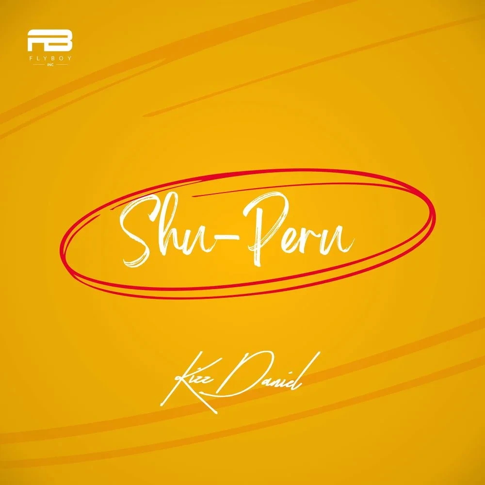 Kizz Daniel – Shu-Peru