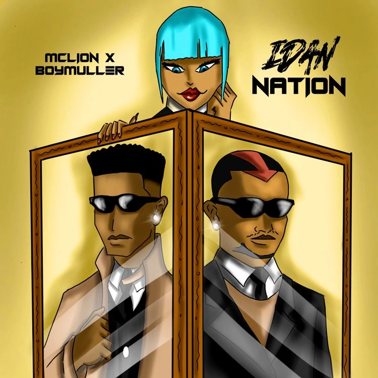 Mclion – Idan Nation ft. Boy Muller