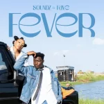 Soundz – Fever ft. Fave