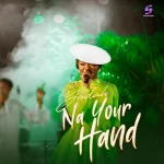 Yadah – Na Your Hand