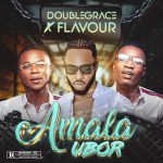 Double Grace – Amala Ubor ft. Flavour