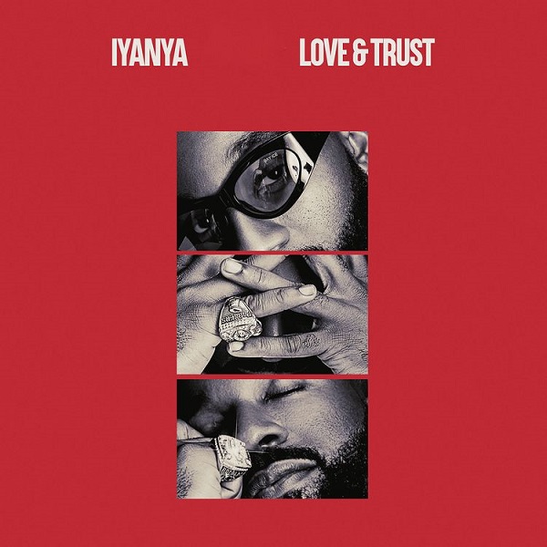 [Lyrics] Iyanya – Love and Trust ft. Joeboy