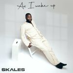 Skales – As I Wake Up