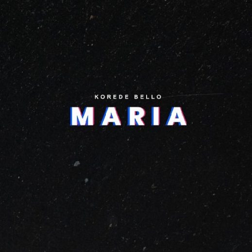 [Lyrics] Korede Bello – Maria