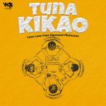 Lava Lava – Tuna Kikao ft. Diamond Platnumz