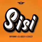 Rayvanny – Sisi ft. DJ Joozey, S2kizzy