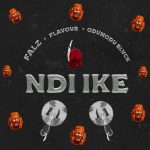 [Lyrics] Falz – Ndi Ike ft. Flavour, ODUMODUBLVCK