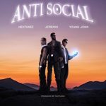 Nektunez – Anti Social ft. Jeremih, Young Jonn