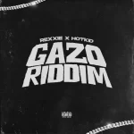 Rexxie – GAZO RIDDIM ft. HotKid