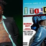 Burna Boy To Feature J. Cole, Seyi Vibez, In Upcoming Project, ‘I Told Them’