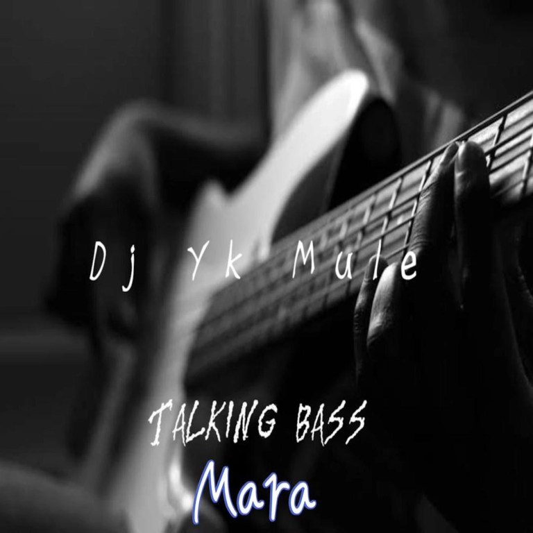 DJ Yk Mule – Talking Bass Mara