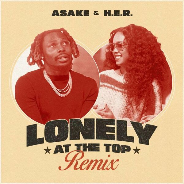 Asake – Lonely At The Top (Remix) ft. H.E.R.