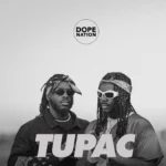 DopeNation – Tupac