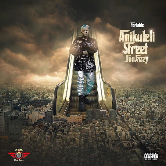 Portable – Anikuleti Street Don Jazzy Album