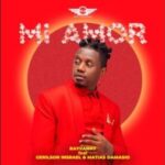 Rayvanny – Mi Amor ft Gerilson Insrael & Matias Damasio