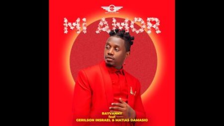 Rayvanny – Mi Amor ft Gerilson Insrael & Matias Damasio