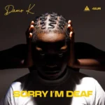 Damo K – Sorry I’m Deaf EP