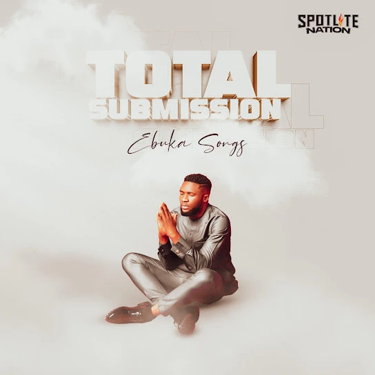 [Lyrics] Ebuka Songs – Total Submission