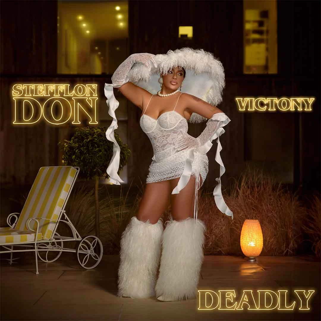 [Lyrics] Stefflon Don – Deadly ft. Victony