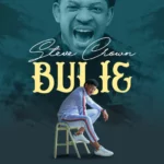 [Lyrics] Steve Crown – Bulie