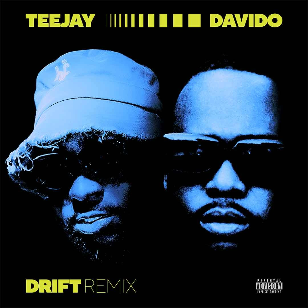 [Lyrics] Teejay – Drift (Remix) ft. Davido