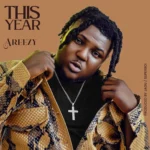 Areezy – This Year