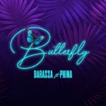 Darassa – Butterfly ft. Phina