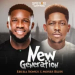 Ebuka Songs – New Generation ft. Moses Bliss