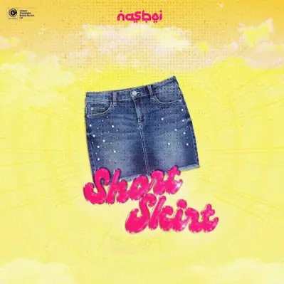 Nasboi – Short Skirt (Fine Girls